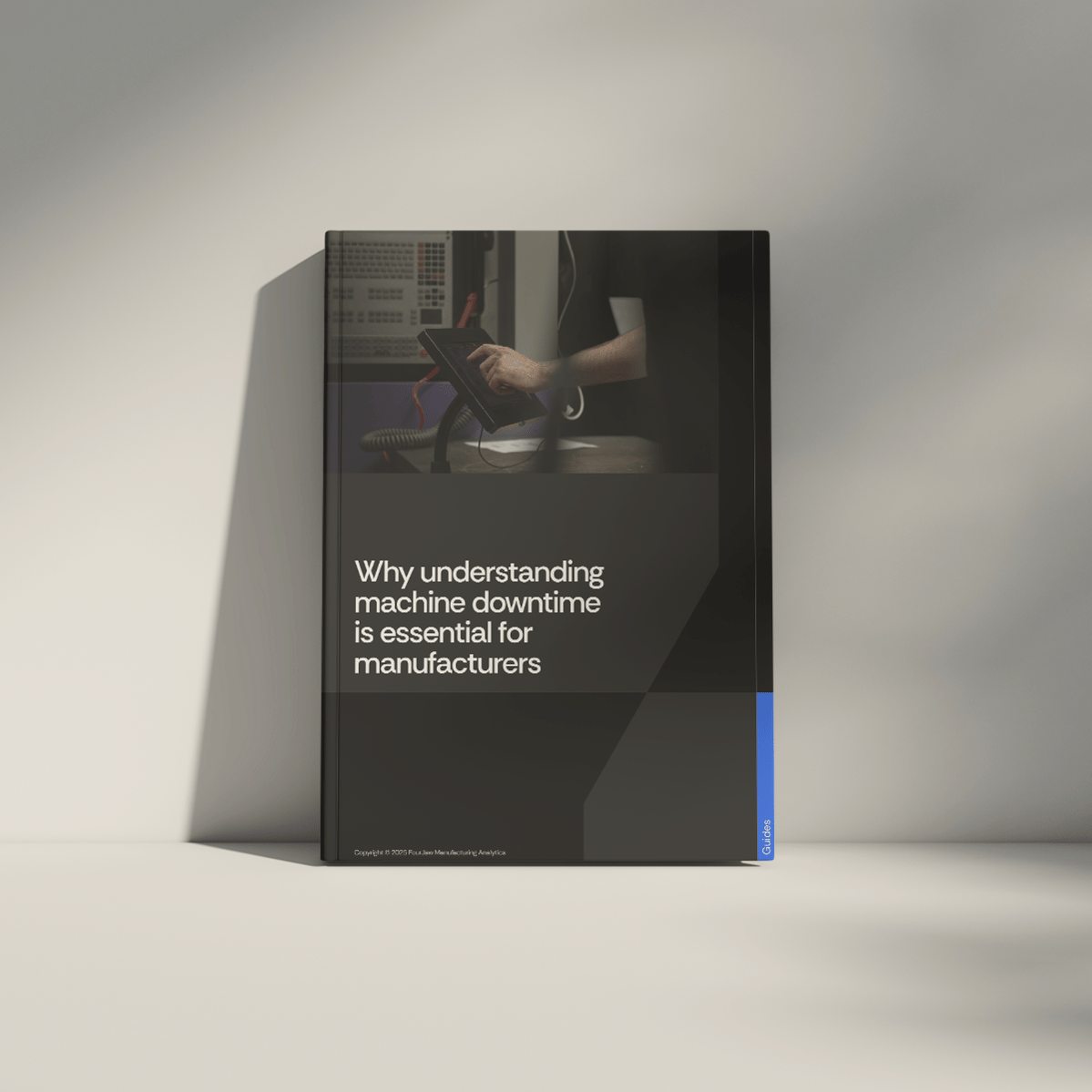 Unproductive Machine Download our Guide - Understanding Machine Downtime in Manufacturing