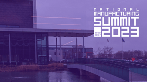 National Manufacturing Summit 2023 at MTC Coventry